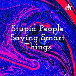Stupid People Saying Smart Things - SPSST cover logo