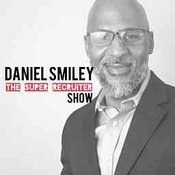 DANIEL SMILEY The Super Recruiter SHOW logo
