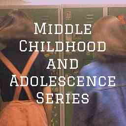 Middle Childhood and Adolescence Series cover logo