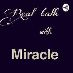Real Talk with Miracle cover logo