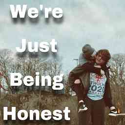 We’re Just Being Honest logo