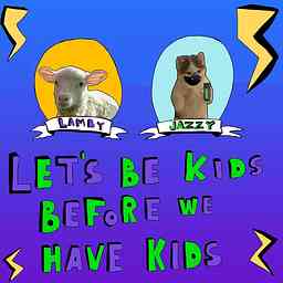 Let's Be Kids before We Have Kids logo