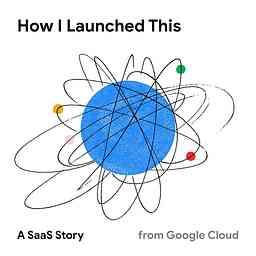 How I Launched This: A SaaS Story cover logo