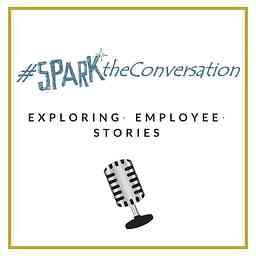 Spark The Conversation Podcast cover logo