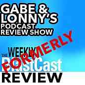Gabe and Lonny's Podcast Review Show logo