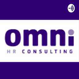 Omni HR Consulting [Podcast] cover logo