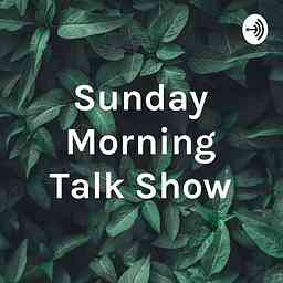 Sunday Morning Talk Show cover logo