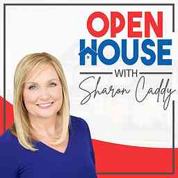 Open House with Sharon Caddy Podcast cover logo