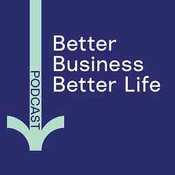 Better Business, Better Life logo