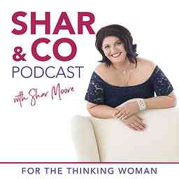 Shar & Co Podcast Show with Shar Moore logo