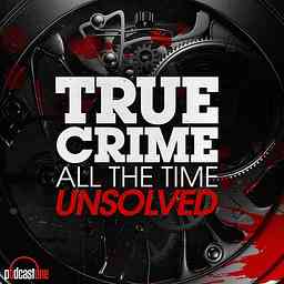 True Crime All The Time Unsolved cover logo