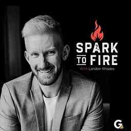 Spark To Fire Podcast cover logo