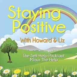 Staying Positive With Howard & Liz cover logo