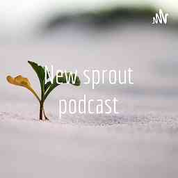 New sprout podcast cover logo