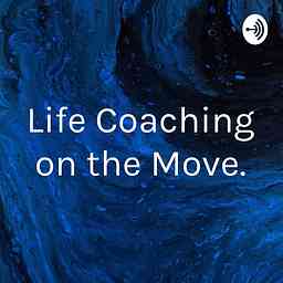 Life Coaching on the Move cover logo