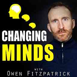 Changing Minds with Owen Fitzpatrick cover logo