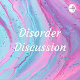 Disorder Discussion cover logo