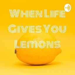 When Life Gives You Lemons logo