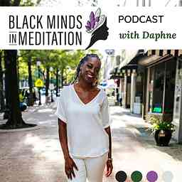 Black Minds In Meditation Podcast logo