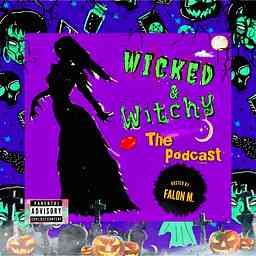 Wicked and Witchy - The Podcast logo