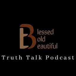 Truth Talk - The Be3 Podcast cover logo