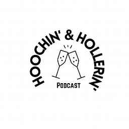 Hoochin' & Hollerin' Podcast cover logo