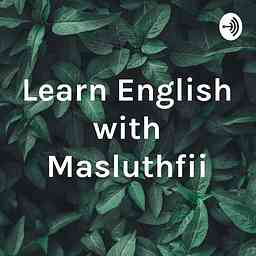 Learn English with Masluthfii cover logo