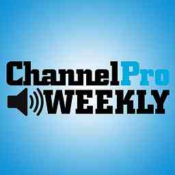 ChannelPro Weekly Podcast cover logo