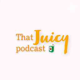 That juicy podcast cover logo