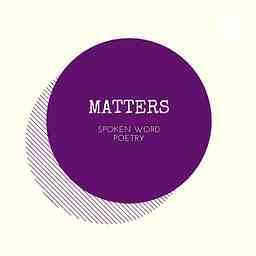 Matters Spoken Word Poetry cover logo