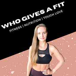 Who Gives A Fit cover logo