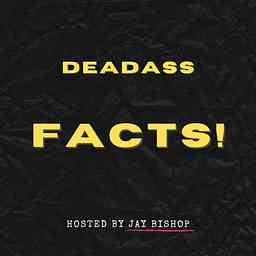 Deadass Facts! cover logo