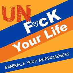 Unf*ck Your Life: Embrace Your Awesomeness logo
