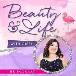 Beauty & Life with Gisel logo