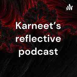 Karneet’s reflective podcast cover logo