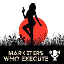 Marketers Who Execute cover logo