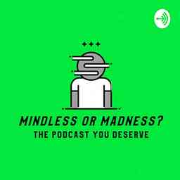 Mindless Or Madness logo