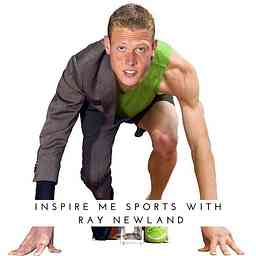 Inspire Me Sports With Ray Newland cover logo
