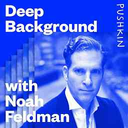 Deep Background with Noah Feldman logo