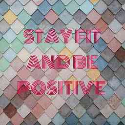 STAY FIT AND BE POSITIVE logo
