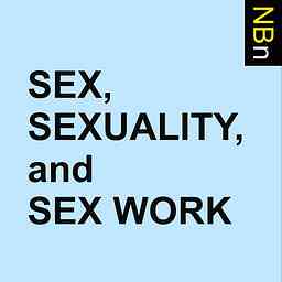 New Books in Sex, Sexuality, and Sex Work logo