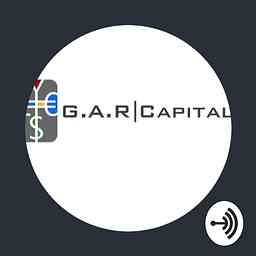 G.A.R Capital Podcast cover logo