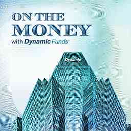 On the Money with Dynamic Funds cover logo
