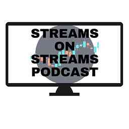 Streams on Streams Podcast cover logo