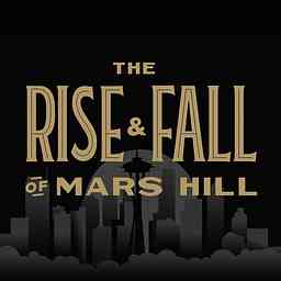 The Rise and Fall of Mars Hill logo