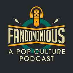 Fandomonious: A Pop Culture Podcast logo