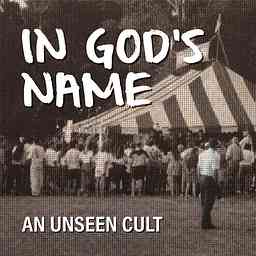 In God's Name: An Unseen Cult logo