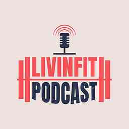 LivinFit Podcast logo