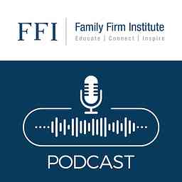 Family Firm Institute Podcast cover logo