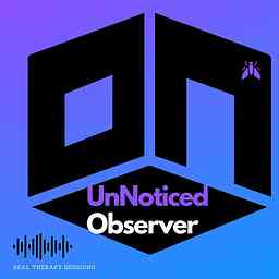Unnoticed Observer - Listen to Real Group Therapy cover logo